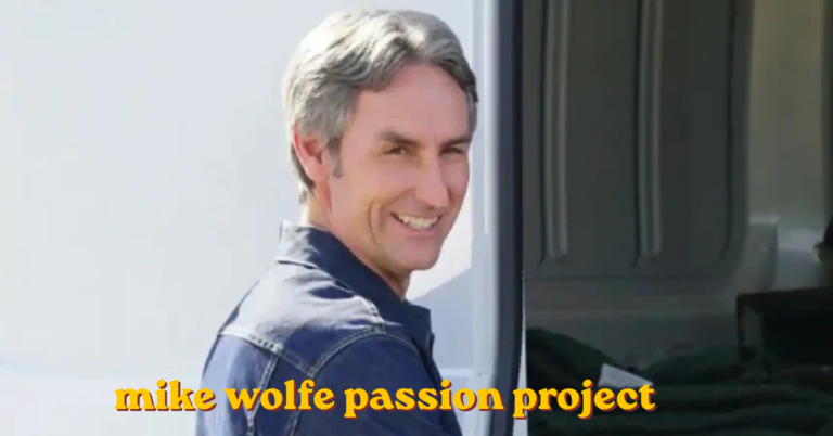 mike wolfe passion project